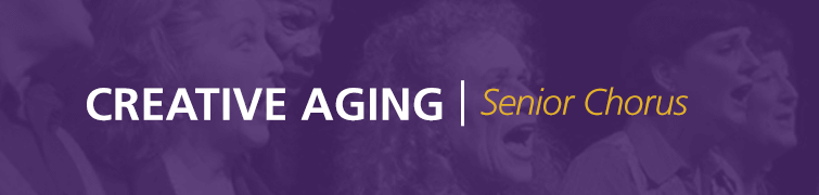 Creative Aging - Senior Chorus (The Sunshine Singers)